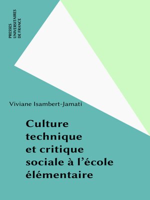 cover image of Culture technique et critique sociale à l'école élémentaire